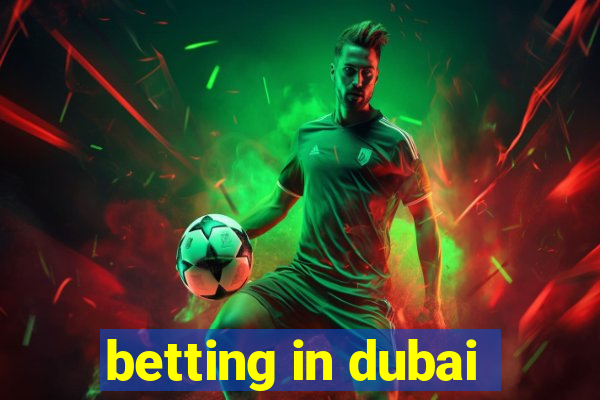 betting in dubai